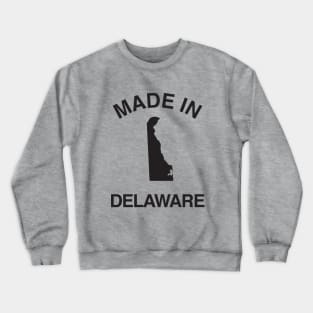 Made in Delaware Crewneck Sweatshirt